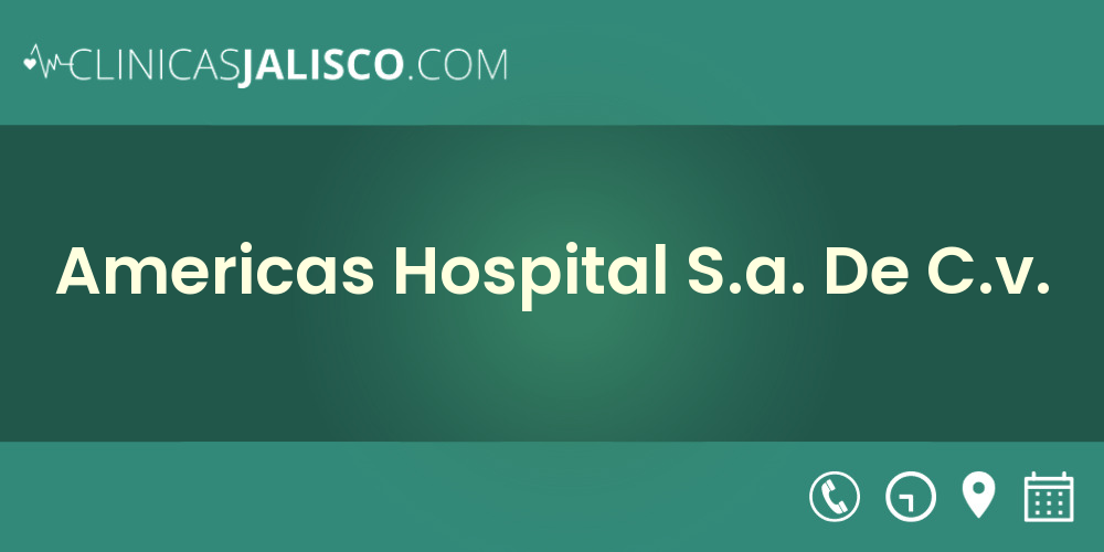 Americas Hospital S.a. De C.v.