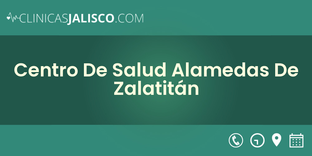 Centro De Salud Alamedas De Zalatitán