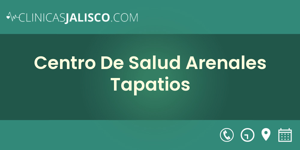 Centro De Salud Arenales Tapatios
