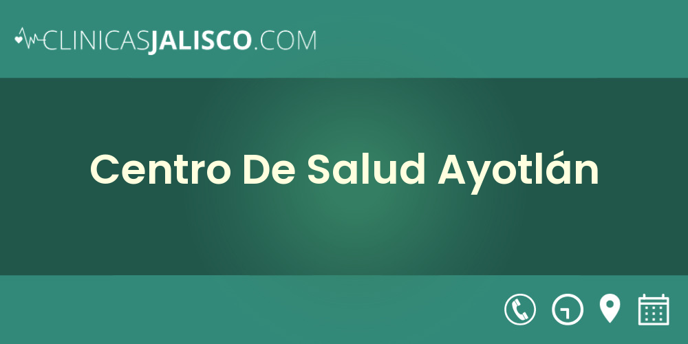 Centro De Salud Ayotlán