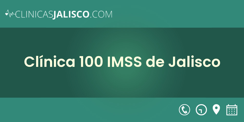 Clínica 100 IMSS de Jalisco