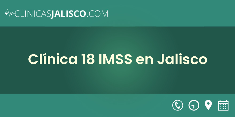Clínica 18 IMSS en Jalisco