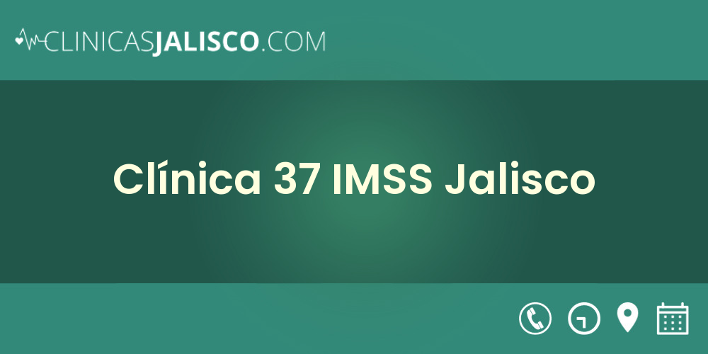 Clínica 37 IMSS Jalisco