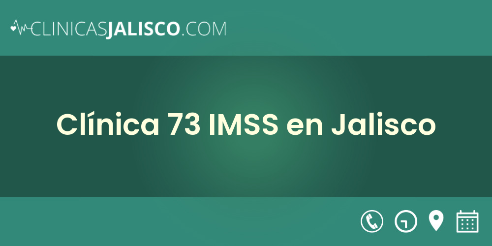 Clínica 73 IMSS en Jalisco
