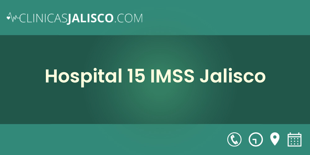 Hospital 15 IMSS  Jalisco
