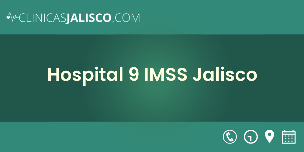 Hospital 9 IMSS  Jalisco