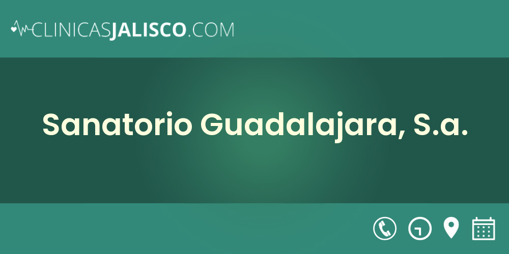 Sanatorio Guadalajara, S.a.