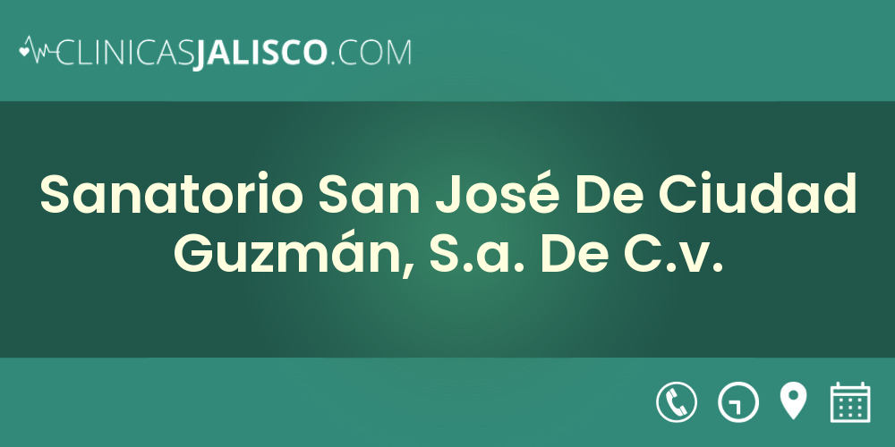 Sanatorio San José De Ciudad Guzmán, S.a. De C.v.